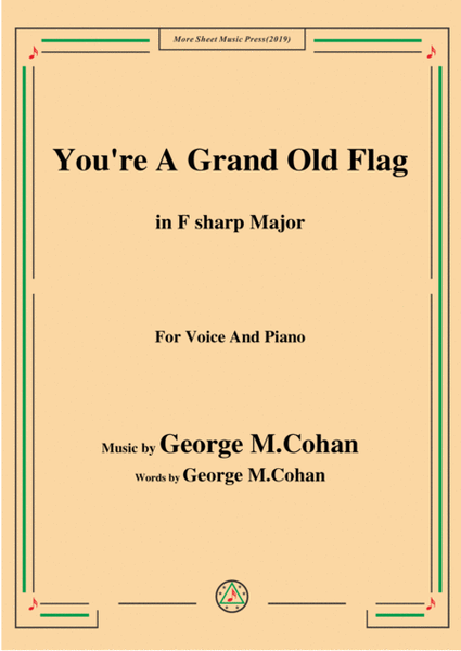 George M. Cohan-You're A Grand Old Flag,in F sharp Major,for Voice&Piano image number null