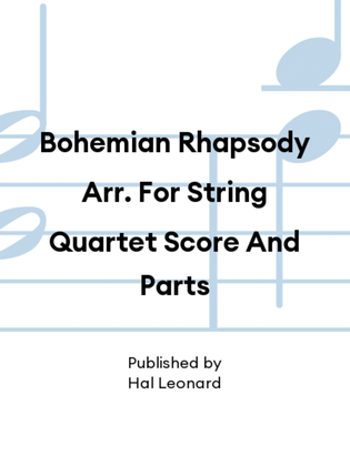 Book cover for Bohemian Rhapsody Arr. For String Quartet Score And Parts