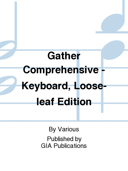 Gather Comprehensive - Keyboard, Loose-leaf edition