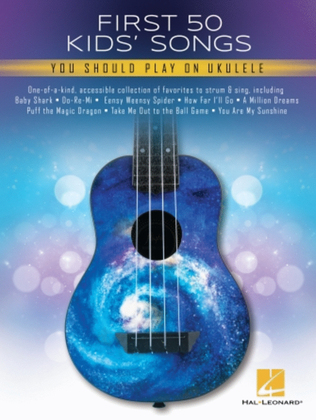 Book cover for First 50 Kid's Songs You Should Play on Ukulele