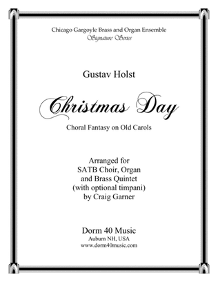 Christmas Day (Choral Fantasy on Old Carols) for SATB, Organ and Brass Quintet (opt. Timpani)
