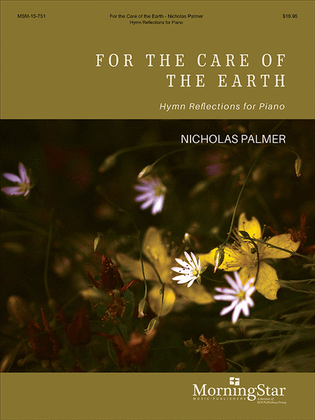 For the Care of the Earth: Hymn Reflections for Piano