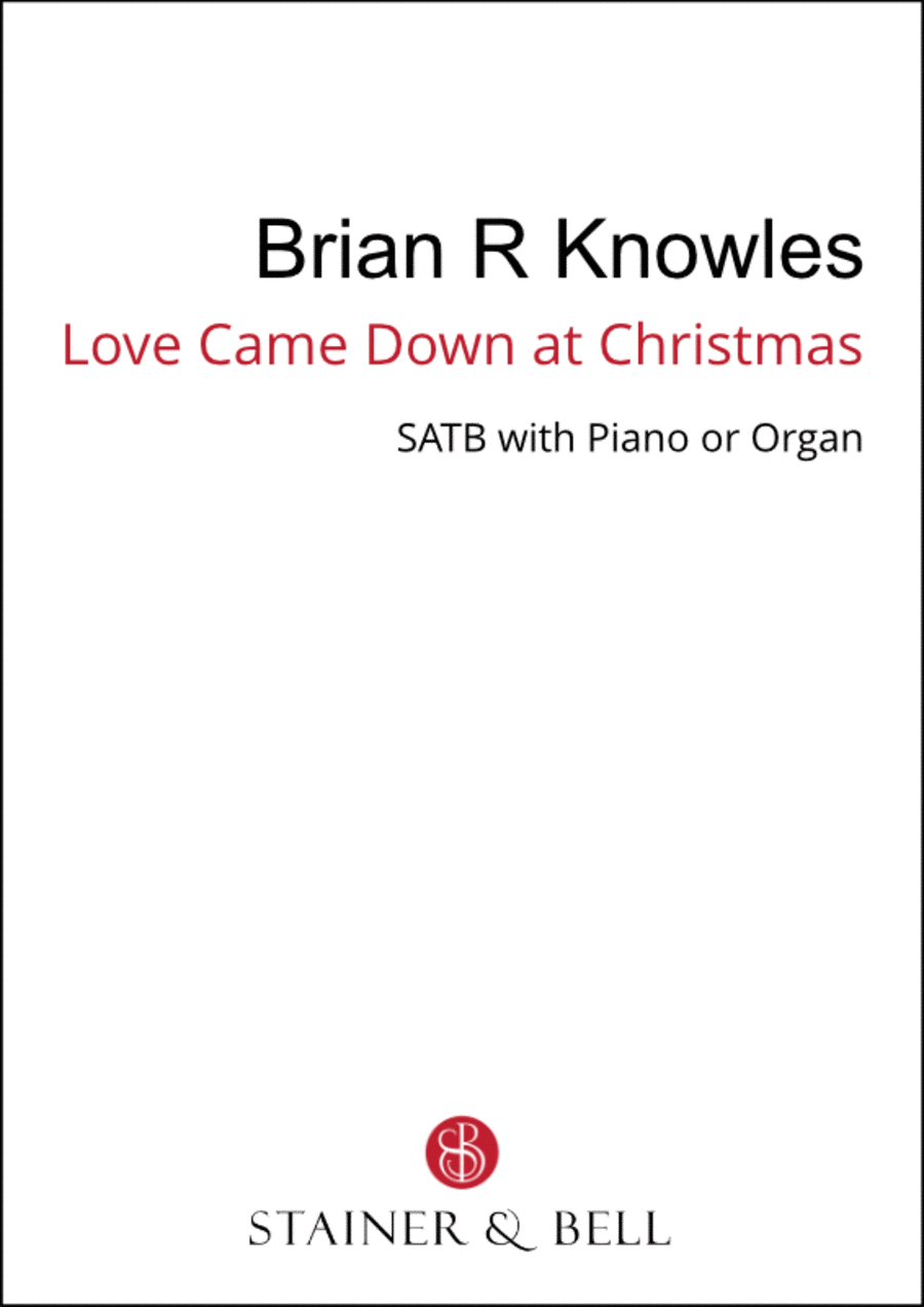 Love came down at Christmas (SATB)