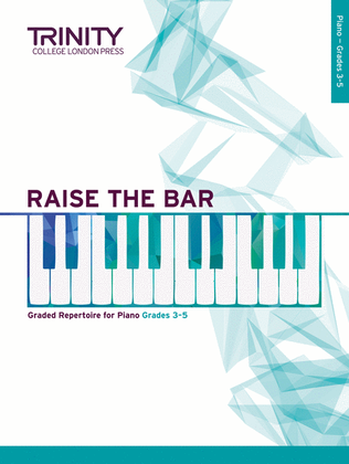 Raise the Bar Piano Grades 3-5