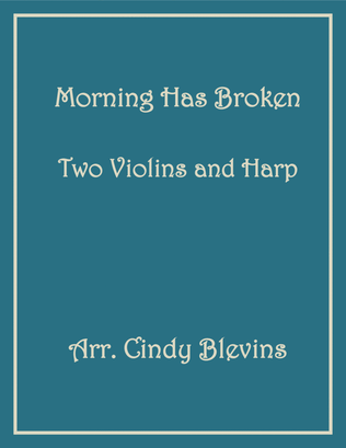 Book cover for Morning Has Broken, Two Violins and Harp