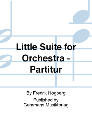 Little Suite for Orchestra - Partitur