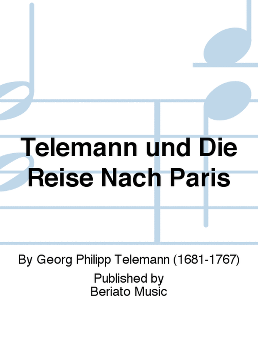 Telemann und Die Reise Nach Paris