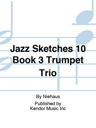 Book cover for Jazz Sketches 10 Book 3 Trumpet Trio