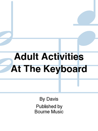 Adult Activities At The Keyboard