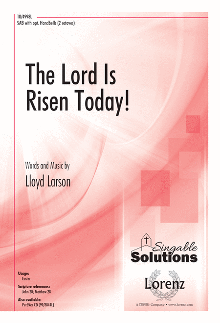 The Lord Is Risen Today!