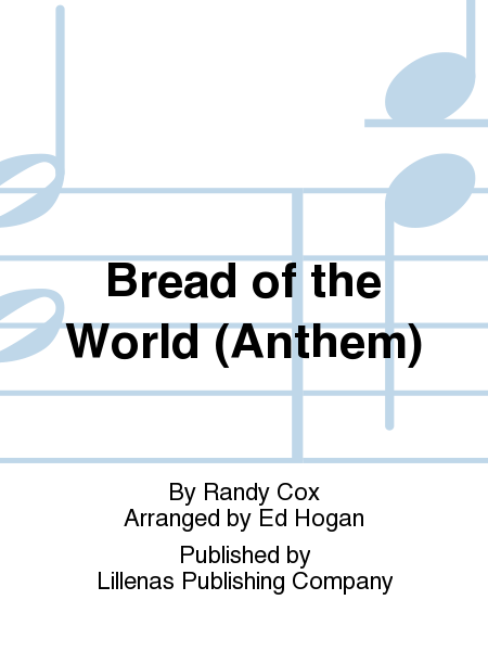 Bread of the World (Anthem)