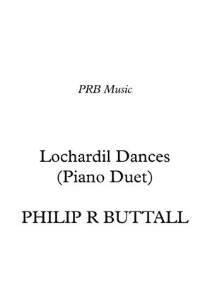 Lochardil Dances (Piano Duet - Four Hands)