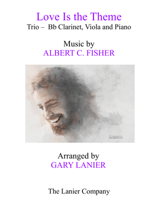 Book cover for LOVE IS THE THEME (Trio – Bb Clarinet, Viola & Piano with Score/Part)