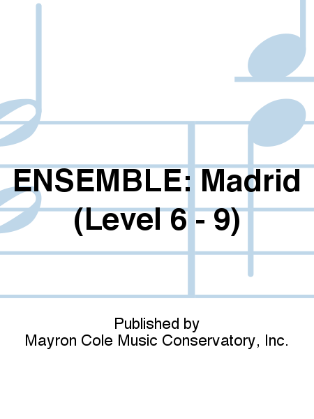 ENSEMBLE: Madrid (Level 6 - 9)