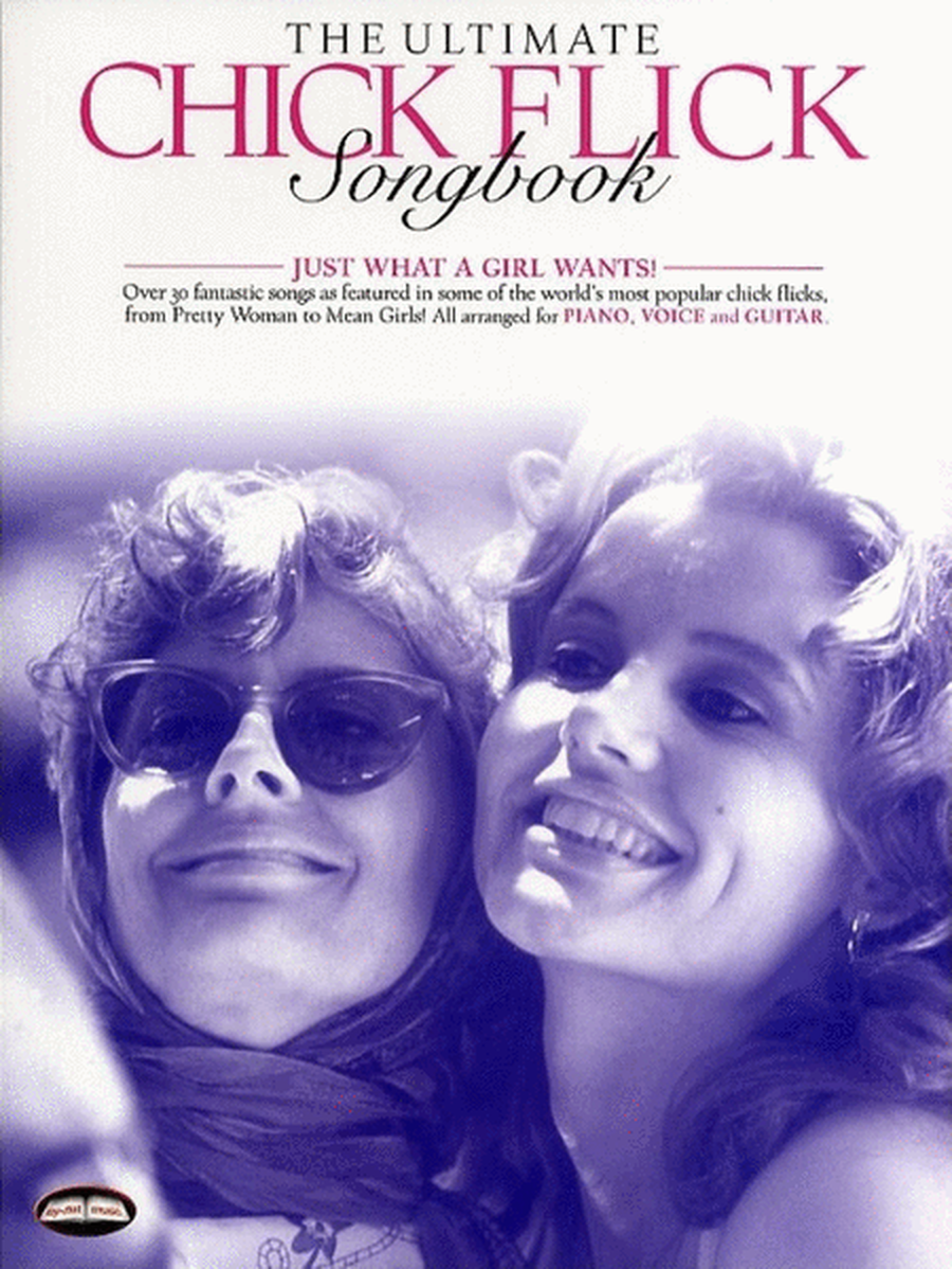 The Ultimate Chick Flick Songbook (Piano / Vocal / Guitar)