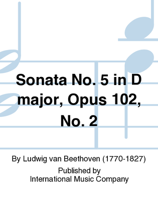 Book cover for Sonata No. 5 In D Major, Opus 102, No. 2