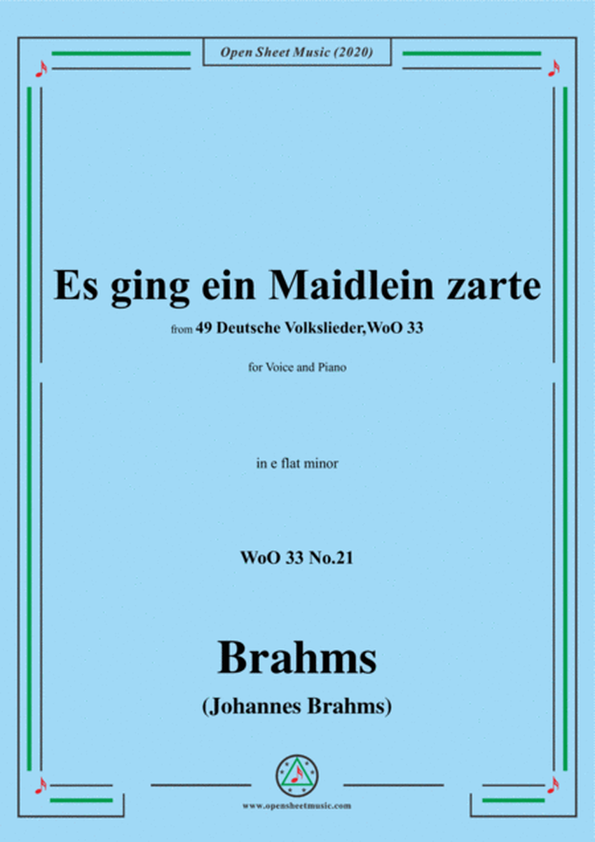 Brahms-Es ging ein Maidlein zarte,WoO 33 No.21,in e flat minor,for Voice&Pno