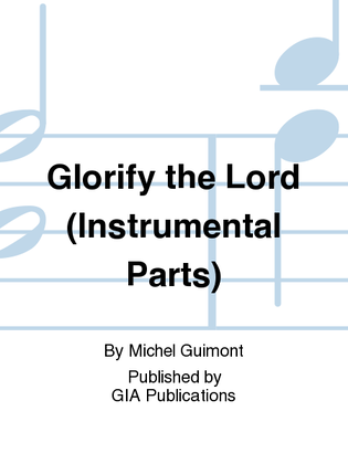 Glorify the Lord - Instrument edition