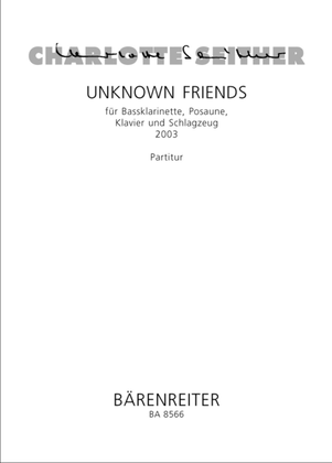 Unknown friends for Bassklarinette, Posaune, Klavier und Schlagzeug