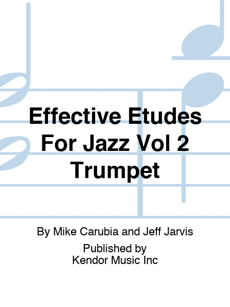 Effective Etudes For Jazz Vol 2 Trumpet