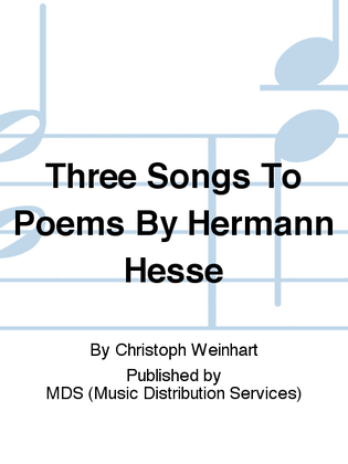Three songs to poems by Hermann Hesse