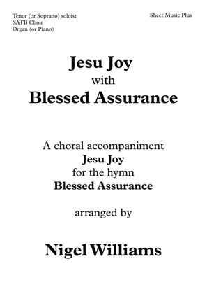 Jesu Joy, with Blessed Assurance, for Tenor, SATB Choir and Organ