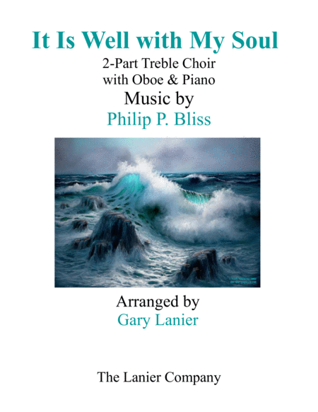 IT IS WELL WITH MY SOUL (2-Part Treble Voice Choir with Oboe & Piano) image number null