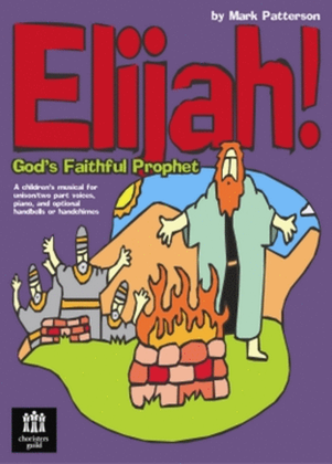 Book cover for Elijah! God's Faithful Prophet - Accompaniment CD