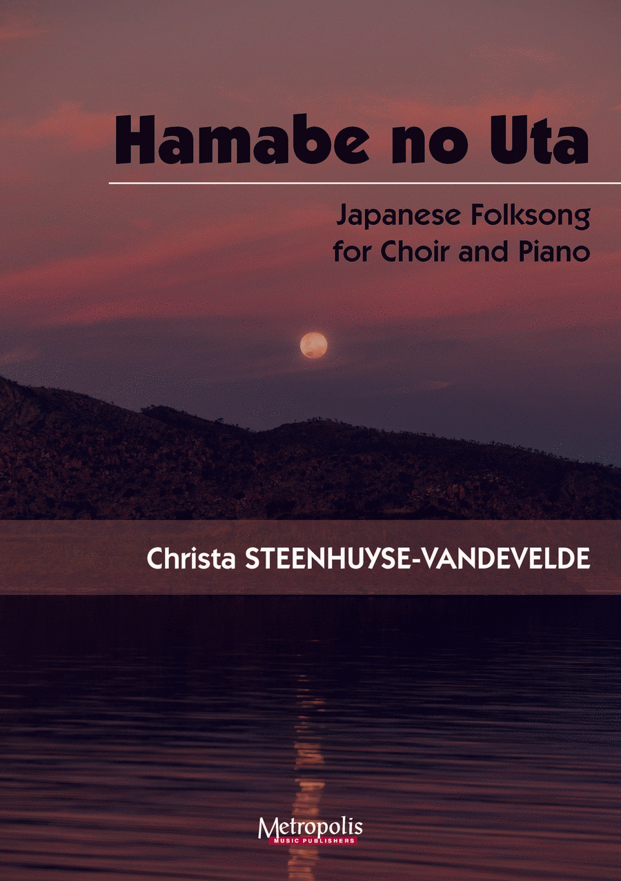 Hamabe no Uta (Japanese Folksong) for SATB Mixed Choir and Piano