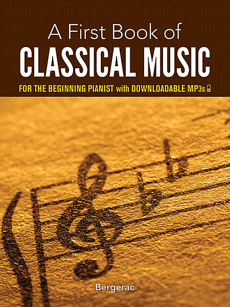 A First Book of Classical Music for the Beginning Pianist