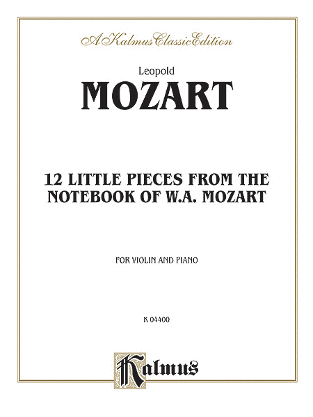 Twelve Little Pieces from the Notebook of Wolfgang Mozart