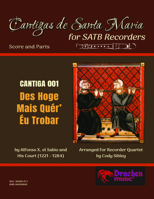Cantigas de Santa Maria 001 Des Hoge Mais Quér’ Éu Trobar
