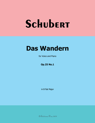 Das Wandern, by Schubert, Op.25 No.1, in B flat Major