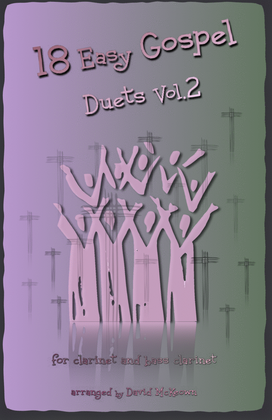 Book cover for 18 Easy Gospel Duets Vol.2 for Clarinet and Bass Clarinet