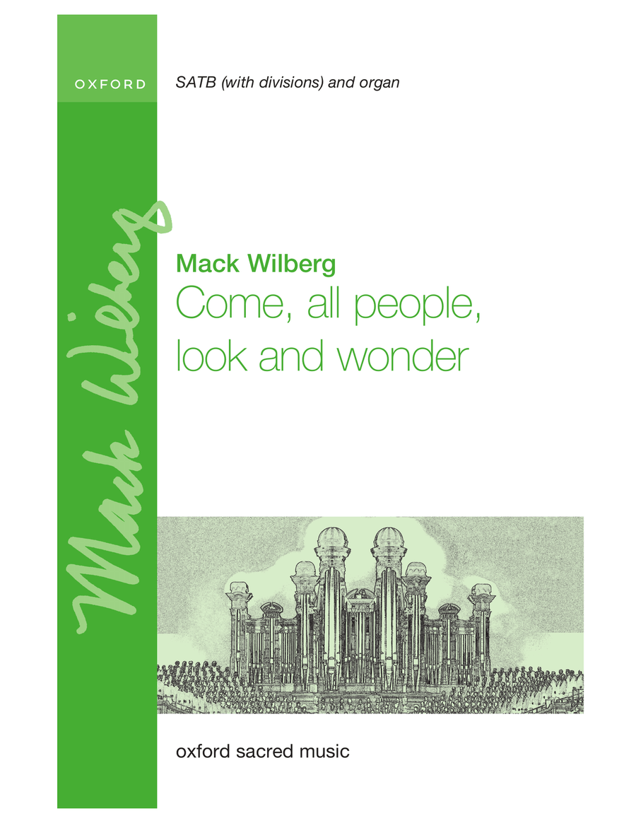 Come, all people, look and wonder