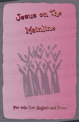 Book cover for Jesus on the Mainline, Gospel Song for Cor Anglais and Piano