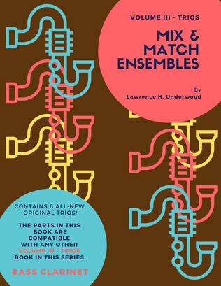 Book cover for Mix & Match Ensembles - Volume III - Trios