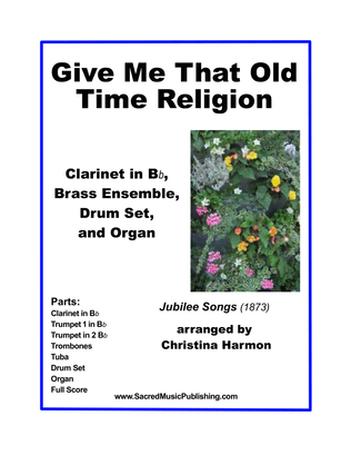 Book cover for Give Me That Old-Time Religion– Clarinet, Brass Ensemble, Drum, and Organ