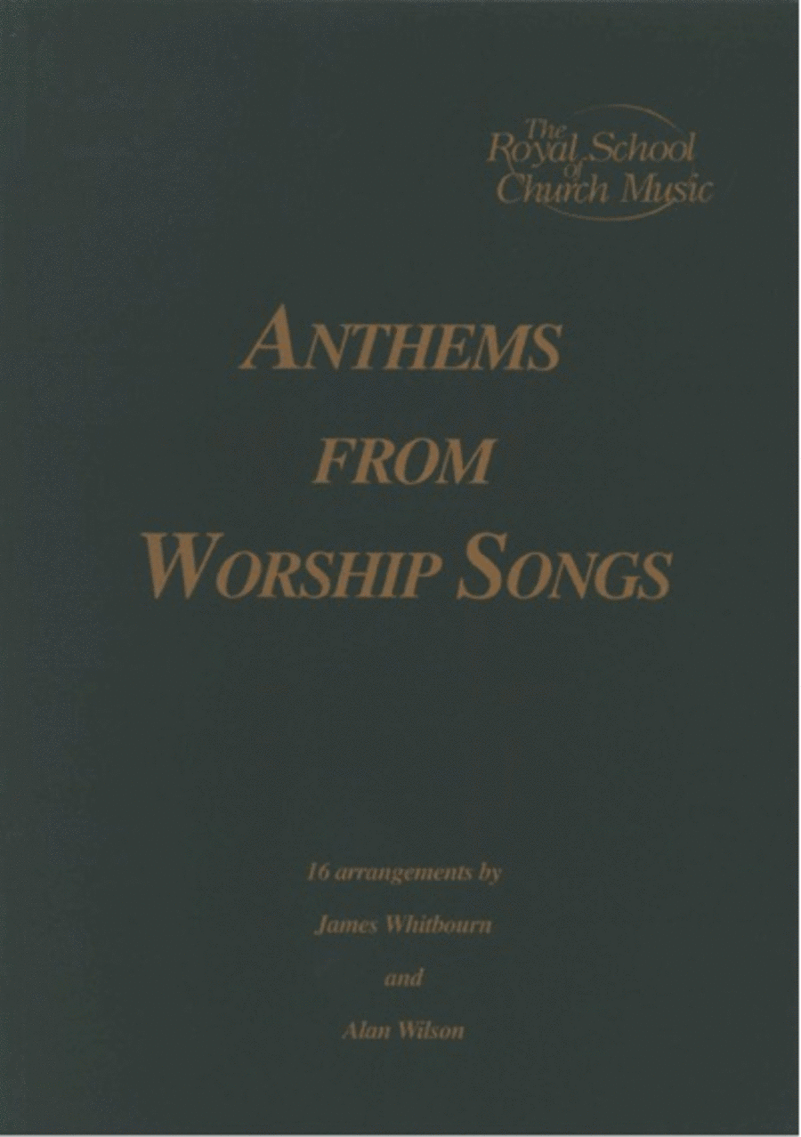 Anthems From Worship Songs