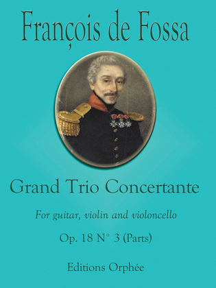Book cover for Grand Trio Concertante Op. 18, No. 3