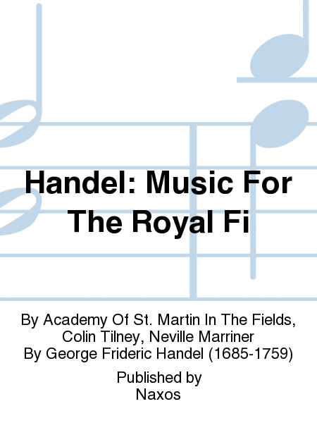 Handel: Music For The Royal Fi