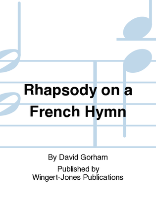 Rhapsody On A French Hymn - Full Score