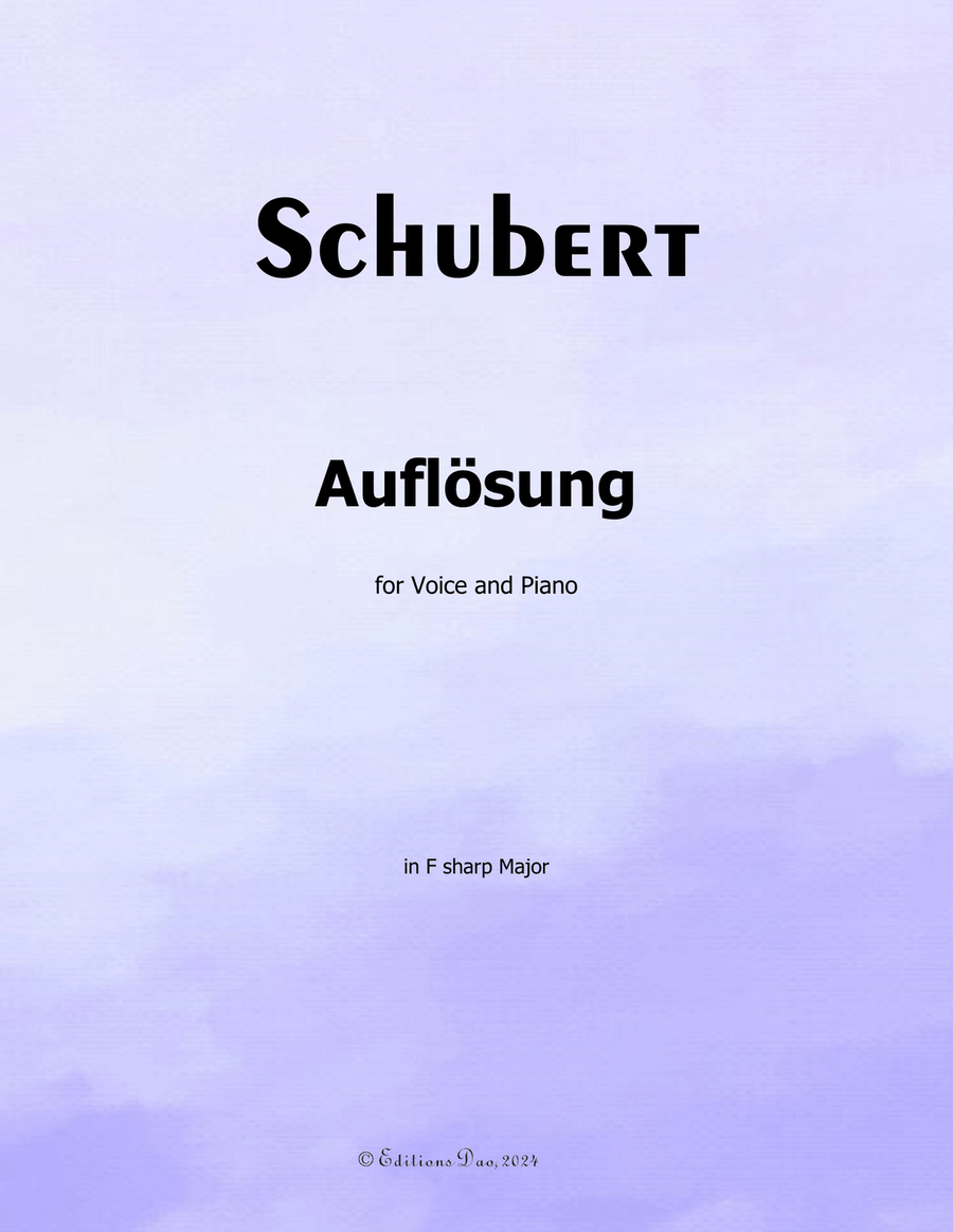 Auflosung, by Schubert, in F sharp Major