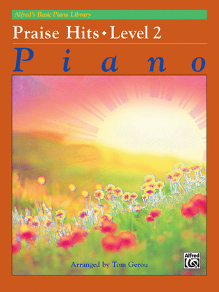 Book cover for Alfred's Basic Piano Course Praise Hits, Level 2