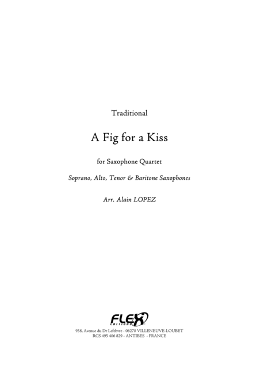 A Fig for a Kiss A Fig for a Kiss Saxophone Quartet scores gallery preview page 1