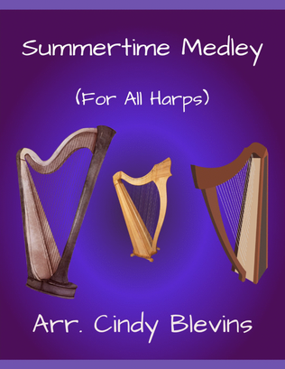 Summertime Medley, for Lap Harp Solo