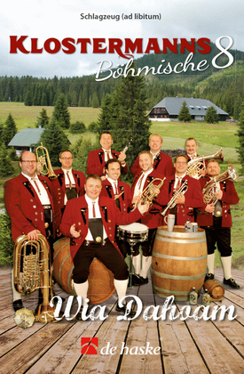 Klostermanns Böhmische 8 - Wia Dahoam (Schlagzeug)