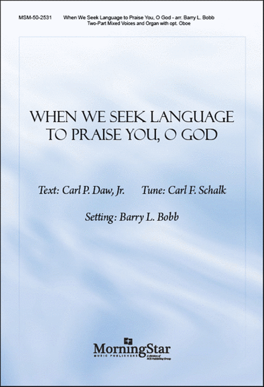 When We Seek Language to Praise You, O God (Choral Score) image number null