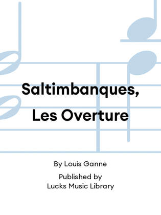 Saltimbanques, Les Overture