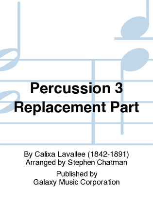 O Canada! (Band Version) (Percussion 3 Replacement Part)